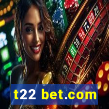 t22 bet.com